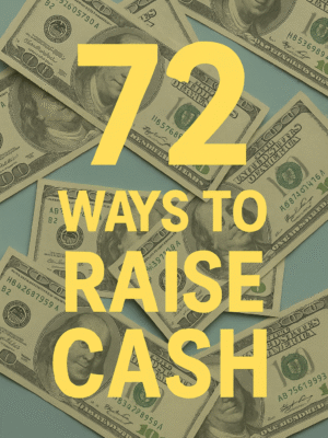 72 Ways To Raise Cash - Guide